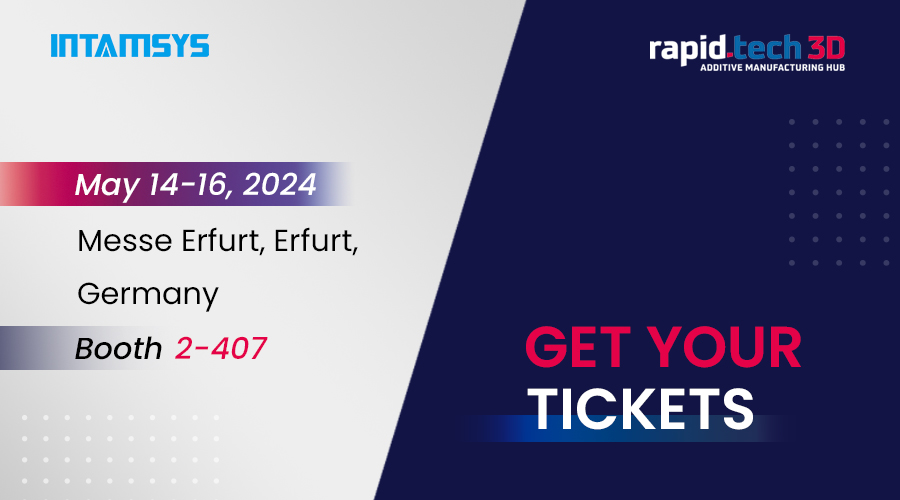 Meet INTAMSYS at Rapid Tech Erfurt 2024