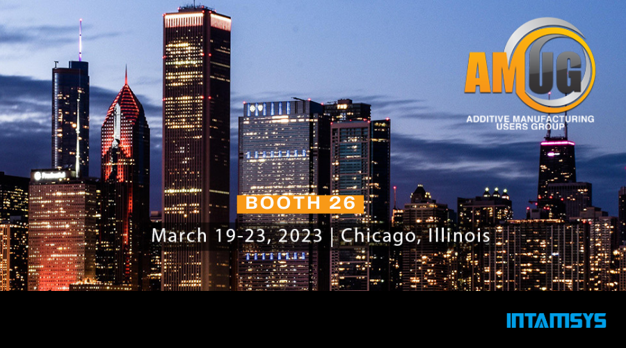 Meet INTAMSYS at the 2023 AMUG Conference